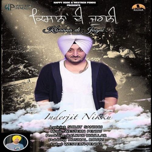 Jugni Inderjit Nikku mp3 song download, Jugni Inderjit Nikku full album