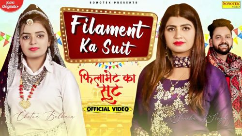 Filament Ka Suit Chetna Balhara, Vicky Tarori mp3 song download, Filament Ka Suit Chetna Balhara, Vicky Tarori full album