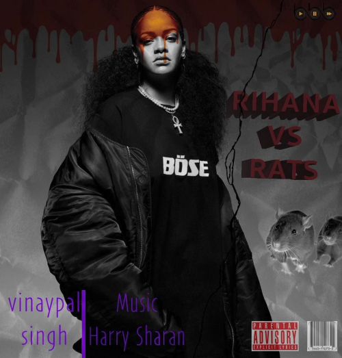 Rihanna vs Rats Vinaypal Singh Buttar mp3 song download, Rihanna vs Rats Vinaypal Singh Buttar full album