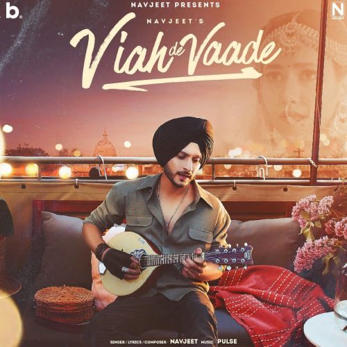 Viah De Vaade Navjeet mp3 song download, Viah De Vaade Navjeet full album