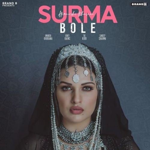 Surma Bole Himanshi Khurana mp3 song download, Surma Bole Himanshi Khurana full album