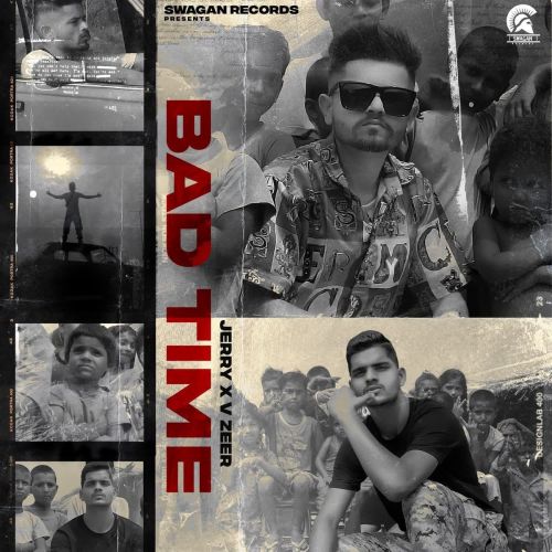 Bad Time Jerry, Vzeer mp3 song download, Bad Time Jerry, Vzeer full album