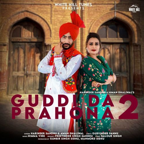 Guddi Da Prahona 2 Harinder Sandhu, Aman Dhaliwal mp3 song download, Guddi Da Prahona 2 Harinder Sandhu, Aman Dhaliwal full album