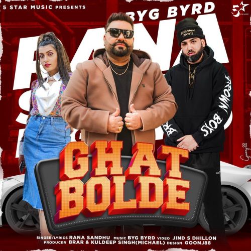 Ghat Bolde Rana Sandhu mp3 song download, Ghat Bolde Rana Sandhu full album