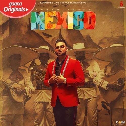 Mexico Karan Aujla mp3 song download, Mexico Full Song Karan Aujla full album