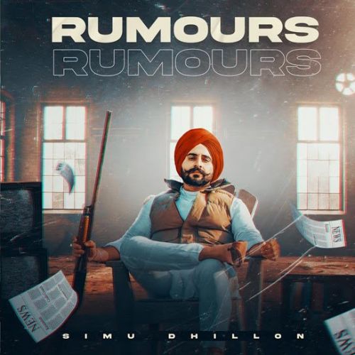 Rumours Simu Dhillon mp3 song download, Rumours Simu Dhillon full album