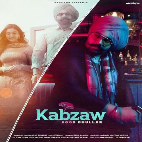 Kabzaw Roop Bhullar mp3 song download, Kabzaw Roop Bhullar full album