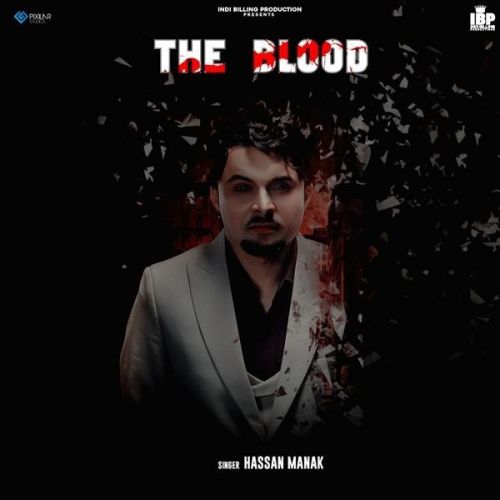 Tere Tille Ton Hassan Manak mp3 song download, The Blood Hassan Manak full album