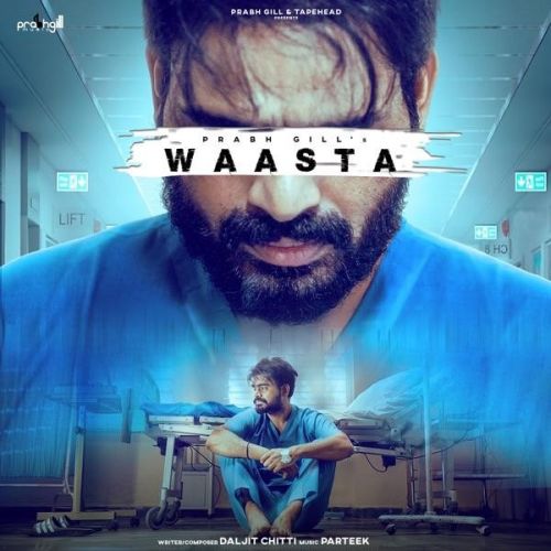 Waasta Prabh Gill mp3 song download, Waasta Prabh Gill full album