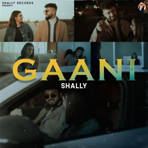 Gaani Shally Rehal mp3 song download, Gaani Shally Rehal full album