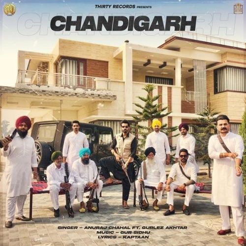 Chandigarh Gurlez Akhtar, Anuraj Chahal mp3 song download, Chandigarh Gurlez Akhtar, Anuraj Chahal full album