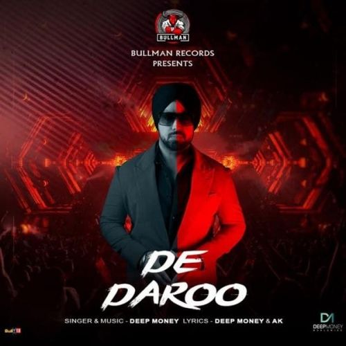 De Daroo Deep Money mp3 song download, De Daroo Deep Money full album