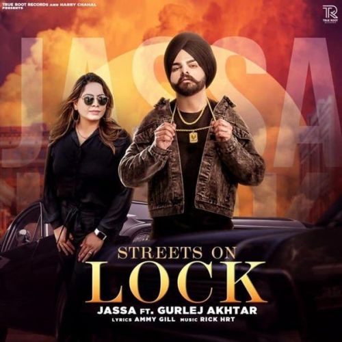 Streets On Lock Gurlej Akhtar, Jassa mp3 song download, Streets On Lock Gurlej Akhtar, Jassa full album