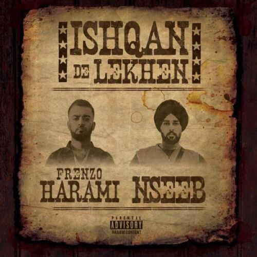 Ishqan De Lekhe Nseeb, Frenzo Harami mp3 song download, Ishqan De Lekhe Nseeb, Frenzo Harami full album
