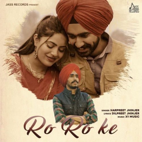 Ro Ro Ke Harpreet Jhinjer mp3 song download, Ro Ro Ke Harpreet Jhinjer full album