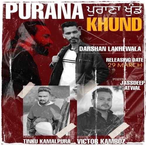 Purana Khund Darshan Lakhewala mp3 song download, Purana Khund Darshan Lakhewala full album