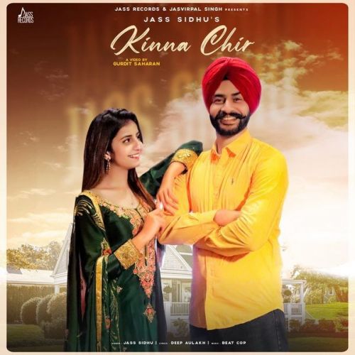 Download Kinna Chir Jass Sidhu mp3 song, Kinna Chir Jass Sidhu full album download