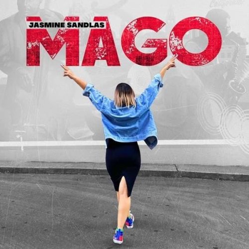 Mago Jasmine Sandlas mp3 song download, Mago Jasmine Sandlas full album