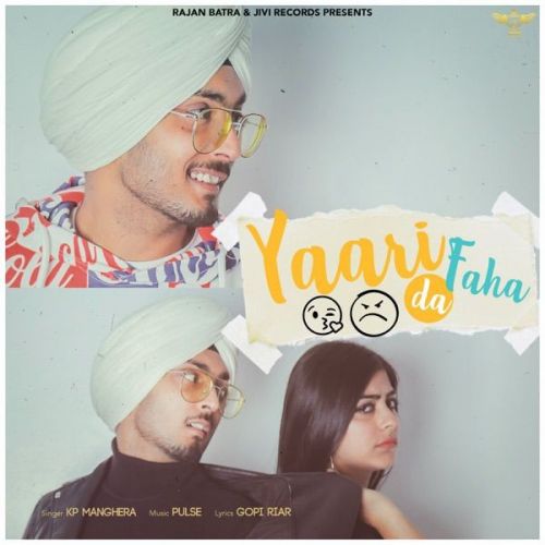 Yaari Da Faha KP Manghera mp3 song download, Yaari Da Faha KP Manghera full album