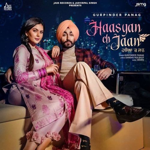 Download Haasyan Ch Jaan Gurpinder Panag mp3 song, Haasyan Ch Jaan Gurpinder Panag full album download