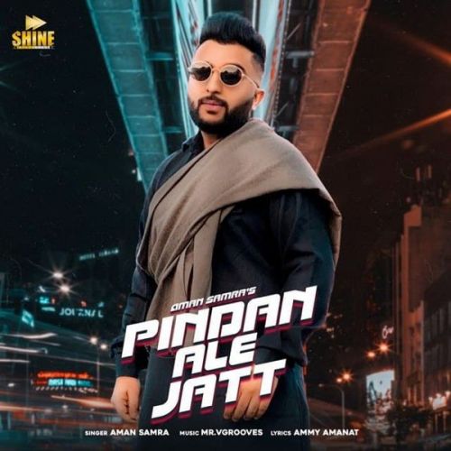 Pindan Ale Jatt Aman Samra, Dehru mp3 song download, Pindan Ale Jatt Aman Samra, Dehru full album