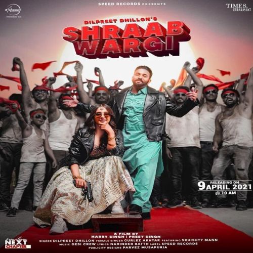 Shraab Wargi Gurlez Akhtar, Dilpreet Dhillon mp3 song download, Shraab Wargi Gurlez Akhtar, Dilpreet Dhillon full album