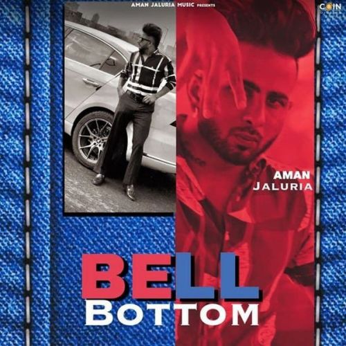 Bell Bottom Aman Jaluria mp3 song download, Bell Bottom Aman Jaluria full album