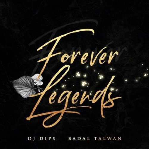 Gallan Gurian Badal Talwan mp3 song download, Forever Legends Badal Talwan full album