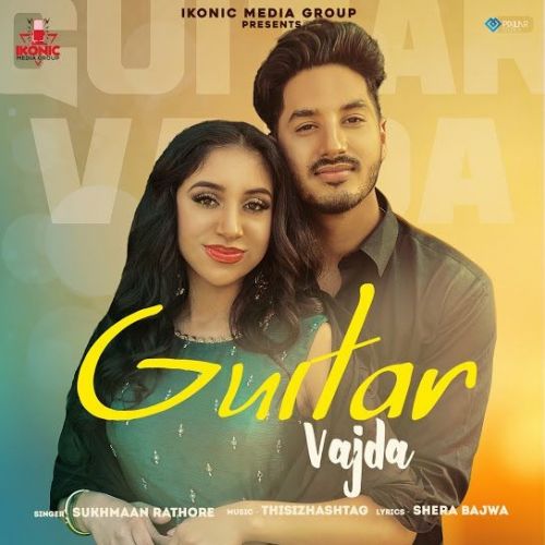 Download Guitar Vajda Sukhmaan Rathore mp3 song, Guitar Vajda Sukhmaan Rathore full album download