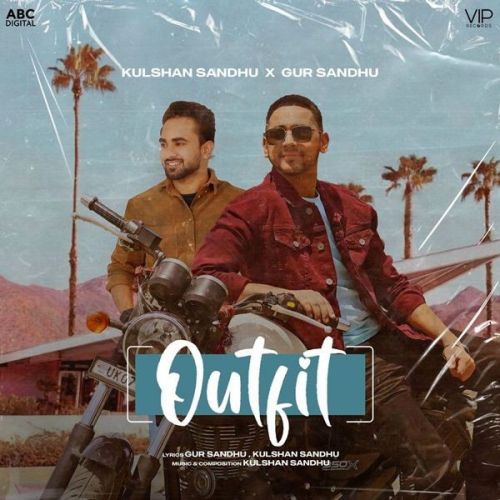 Download Outfit Kulshan Sandhu, Gur Sandhu mp3 song, Outfit Kulshan Sandhu, Gur Sandhu full album download