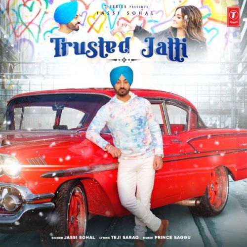 Trusted Jatti Jassi Sohal mp3 song download, Trusted Jatti Jassi Sohal full album