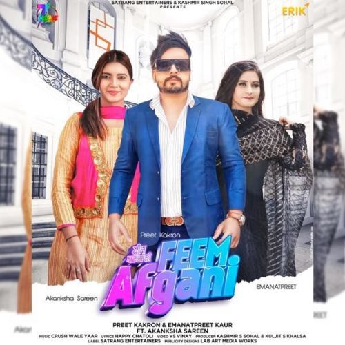 Feem Afghani Emanat Preet Kaur, Preet Kakron mp3 song download, Feem Afghani Emanat Preet Kaur, Preet Kakron full album