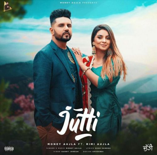 Jutti Money Aujla mp3 song download, Jutti Money Aujla full album