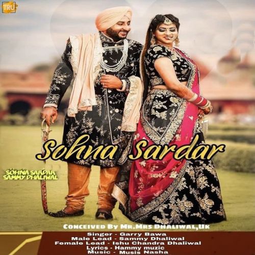 Sohna Sardar Garry Bawa mp3 song download, Sohna Sardar Garry Bawa full album