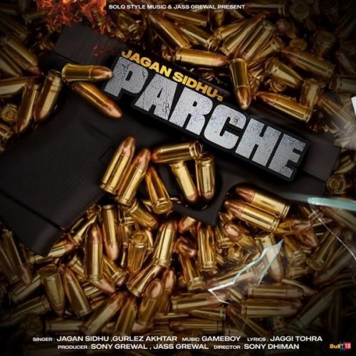 Parche Gurlez Akhtar, Jagan Sidhu mp3 song download, Parche Gurlez Akhtar, Jagan Sidhu full album