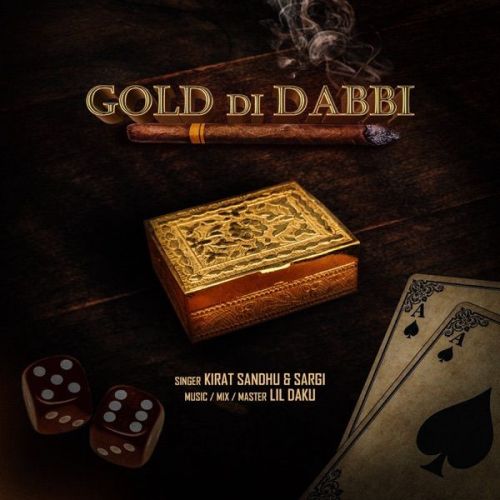 Gold Di Dabbi Kirat Sandhu, Sargi mp3 song download, Gold Di Dabbi Kirat Sandhu, Sargi full album