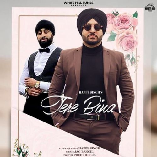 Download Tere Bina Happe Singh mp3 song, Tere Bina Happe Singh full album download