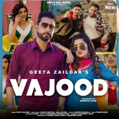 Vajood Geeta Zaildar, Gurlez Akhtar mp3 song download, Vajood Geeta Zaildar, Gurlez Akhtar full album
