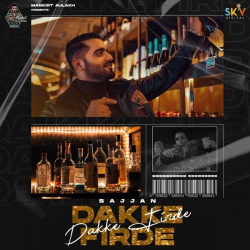 Dakke Firde Sajjan mp3 song download, Dakke Firde Sajjan full album