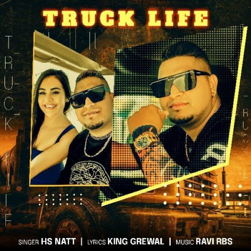 Truck Life HS Natt mp3 song download, Truck Life HS Natt full album