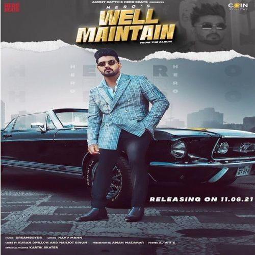 Well Maintain Hero mp3 song download, Well Maintain Hero full album