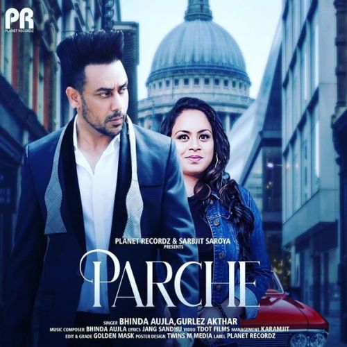 Parche Bhinda Aujla, Gurlez Akhtar mp3 song download, Parche Bhinda Aujla, Gurlez Akhtar full album