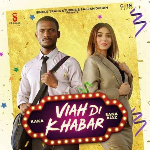 Viah Di Khabar Kaka, Sana Aiaz mp3 song download, Viah Di Khabar Kaka, Sana Aiaz full album