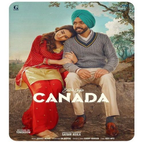 Canada Satbir Aujla mp3 song download, Canada Satbir Aujla full album