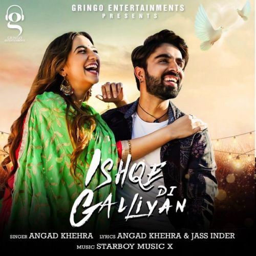 Ishqe Di Galliyan Angad Khehra mp3 song download, Ishqe Di Galliyan Angad Khehra full album