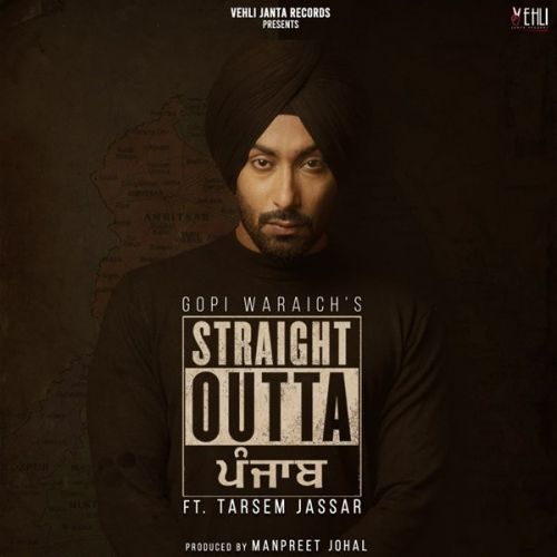 Chadh Di Umre Gopi Waraich mp3 song download, Straight Outta Punjab Gopi Waraich full album