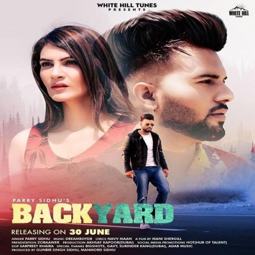 Backyard Parry Sidhu mp3 song download, Backyard Parry Sidhu full album