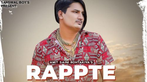 Rappte Amit Saini Rohtakiyaa mp3 song download, Rappte Amit Saini Rohtakiyaa full album