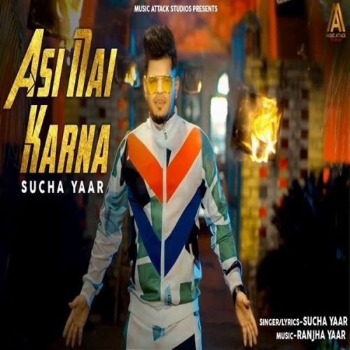 Asi Nai Karna Sucha Yaar mp3 song download, Asi Nai Karna Sucha Yaar full album