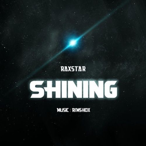 Shining Raxstar mp3 song download, Shining Raxstar full album